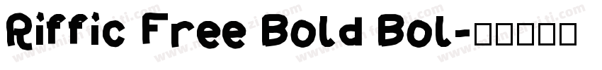 Riffic Free Bold Bol字体转换
